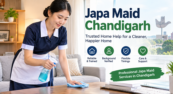 Read more about the article Book Japa Maid Chandigarh Services | Maid Agency Chandigarh